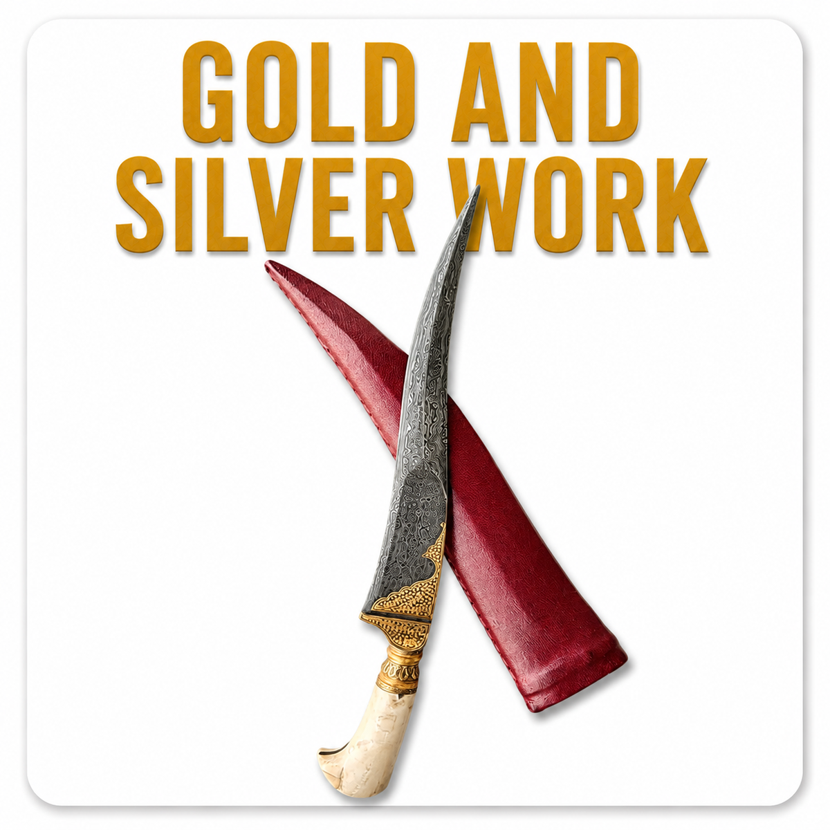 Gold and Silver Work